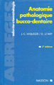 Anatomie pathologique bucco-dentaire